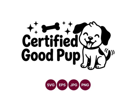 Cute Certified Good Pup Design